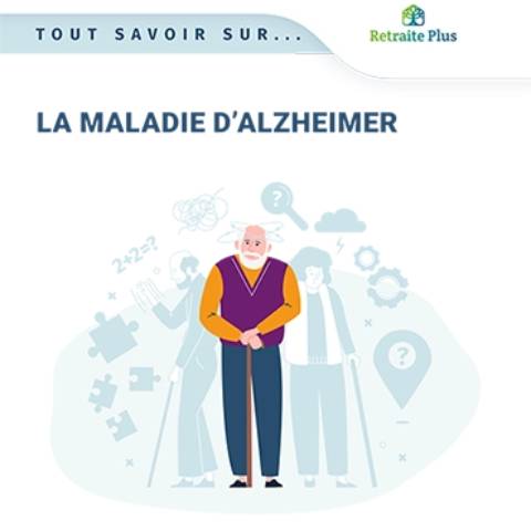 La maladie d'Alzheimer : guide complet | Retraite Plus Tout savoir sur la maladie d'Alzheimer avec le guide de Retraite Plus
